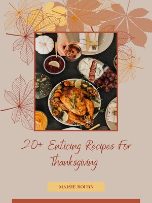 cover image of 20+ Enticing Thanksgiving Recipes